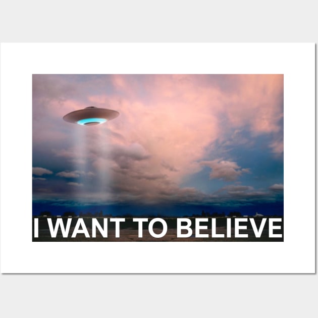 I Want to Believe Saucer Takeoff Wall Art by Starbase79